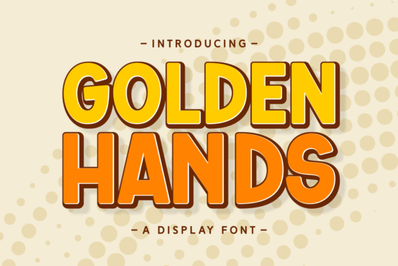 Golden Hands Display Font: A Playful Typeface for Bold Branding