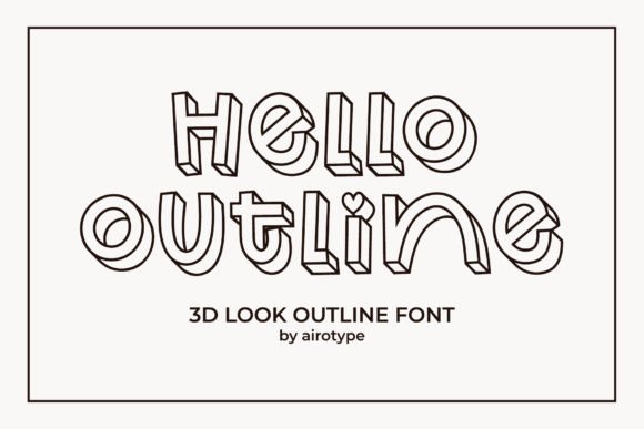 Hello Outline: A Playful Display Font for Campaign Design