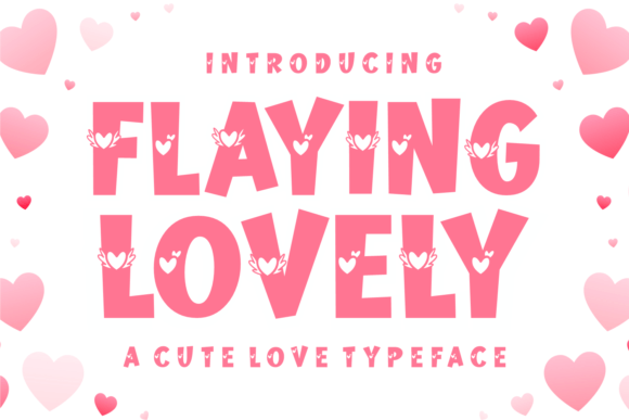 How Flaying Lovely Typeface Warms Up Your Brand Identity