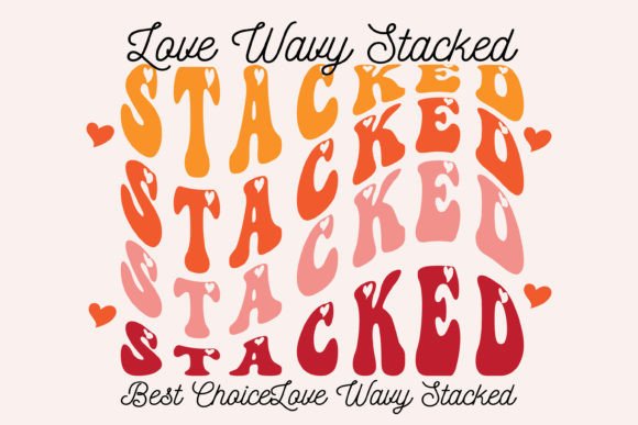 Love Wavy Stacked: A Playful Display Font for Digital Projects