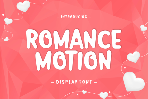 Romance Motion: A Fluffy Display Typeface for Handmade Sellers and Crafters