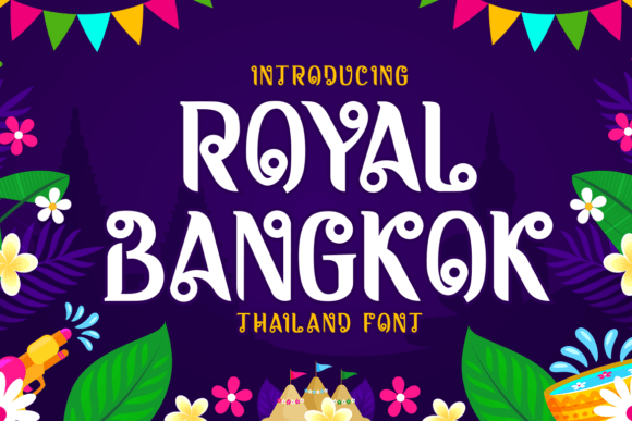 Royal Bangkok: A Thailand-Inspired Display Font for Digital Storytelling