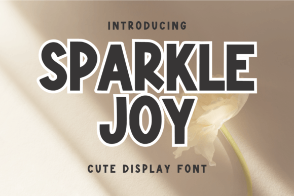 Sparkle Joy: A Sweet and Friendly Display Font for Designers