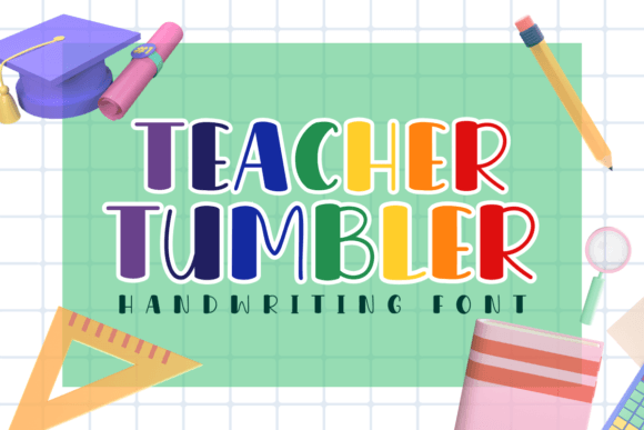 Teacher Tumbler Display Font for Campaign Visuals That Connect